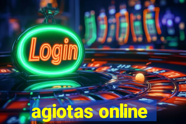 agiotas online